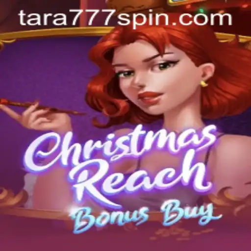 Exploring the Festive World of ChristmasReachBonusBuy with Tara777