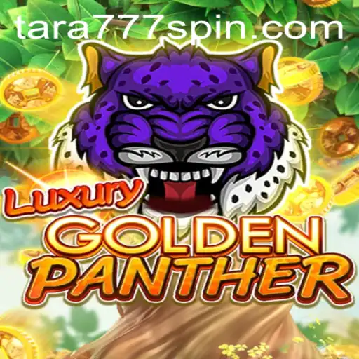 Exploring the Thrilling World of LUXURYGOLDENPANTHER Enhanced by Tara777